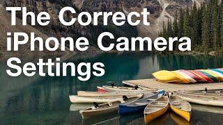 The Correct iPhone Camera Settings For Stunning Photos