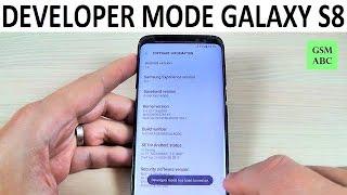 ENABLE DEVELOPER MODE Samsung Galaxy S8, S8+ and NOTE 8 | How to