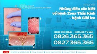 BỆNH ZONA THẦN KINH VÀ NHỮNG ĐIỀU CẦN BIẾT|| Bệnh viện Da Liễu TP.HCM