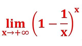 How to solve difficult limit(1-1/x)^xexercises8🪐