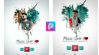 PicsArt Splash Photo Editing || Music Lover Photo Editing || Picsart Tutorial