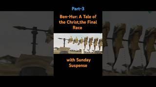 Ben-Hur: A Tale of the Christ,the Final Race with Sunday Suspense,part-3 #sundaysuspense #Ben-Hur