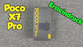 POCO X7 Pro - erste Eindrücke - ...viel Phone für 400€?