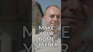 How to make your home greener