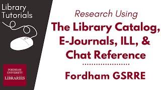 Online Research Tutorial - Library Resources | Fordham GSRRE Students | Fordham University Libraries