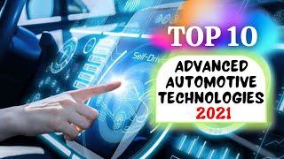 Top 10 Most Advanced Automotive Technologies for The Year 2021