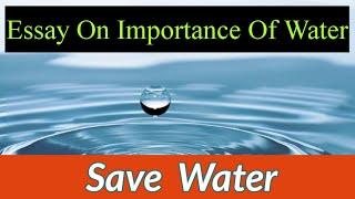 Essay on Importance of Water /Essay On Water / Important lines on water /#water