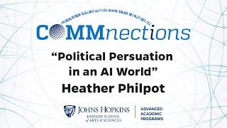 COMMnections  presents "Political Persuasion in an AI World"