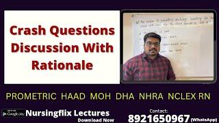 Important Crash Questions Discussion With Rationale l DHA, HAAD MOH, PROMETRIC l Nclex-RN Model