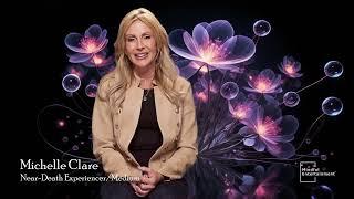 Michelle Clare - Psychic/Medium/3X Near-Death Experiencer