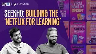 Seekho: Building the 'Netflix for Learning' | Day One | Elevation Capital