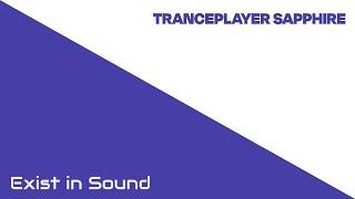 Tranceplayer Sapphire (2023) | Mixed by Exist in Sound