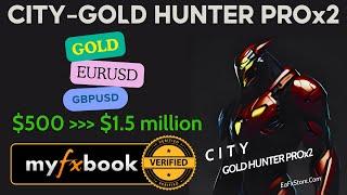 CITY GOLD HUNTER PROx2 Setting and Backtest | FX STORE EA