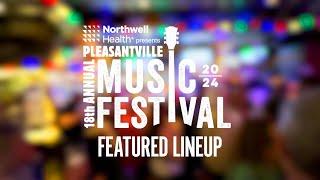 Connect To | Pleasantville Music Festival 2024 Lineup Announcement