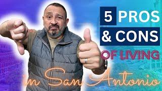 Pros and Cons of living in San Antonio Texas | Things You Need to Know