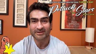 Kumail Nanjiani | MST3K Turkey Day Potluck of the Stars Marathon | ALL THANKSGIVING DAY