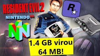 O Port Impossível de RESIDENT EVIL 2 de Nintendo 64(1.4 GB virou 64 MB ! Rockstar tirou onda)