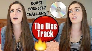 THE ROAST YOURSELF CHALLENGE / DISS TRACK | ALLY HARDESTY