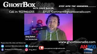 GhostBox Radio - What is in the woods? A #JustGreg episode 5.21.25 Replay