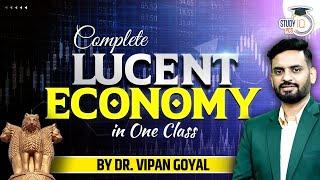 Complete Lucent Economy in One Class | Marathon by Dr. Vipan Goyal | StudyIQ #economy #marathon