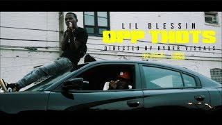 Lil Blessin - Opp Thots | Prod.  by Crunchtime | Shot by Ryder Visuals