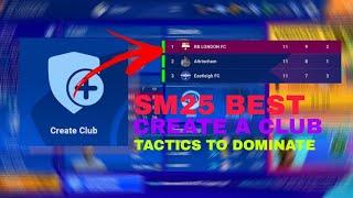 SM25 BEST CREATE A CLUB TACTICS TO DOMINATE TEAMS ‼️ || FULL TACTIC || #fyp #football #viralvideo