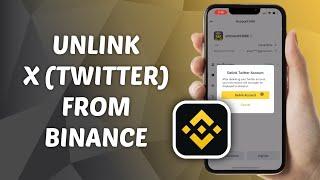 How to Unlink X (Twitter) from Binance