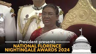 President Murmu presents National Florence Nightingale Awards 2024 to Nurses at Rashtrapati Bhavan