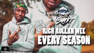 Rich Rollxn Wee | Every Season