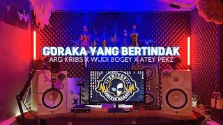 GORAKA YANG BERTINDAK - ARQ KRIBS x WUDI BOGEY x ATEY PEKZ #URM #DISTAN