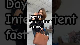 Day23 intermittent fasting | Easy way to lose weight |lose 3 kg in 1 month #weightloss #shortsvideo