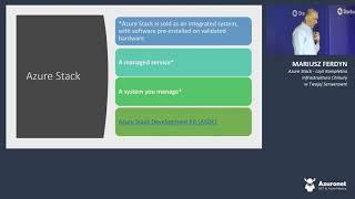 Azure Stack - czyli Kompletna Infrastruktura Chmury w Twojej Serwerowni - Mariusz Ferdyn