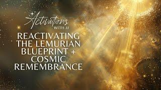 Reactivating the Lemurian Blueprint: Embracing Non-Attachment and Cosmic Remembrance