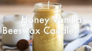 Honey Vanilla Beeswax Candles | How to Make Candles