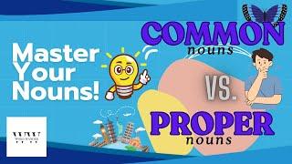 Learn Common and Proper Nouns: Essential Grammar for Beginners