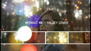 Without Me - Halsey (Cover by Michelle Day)