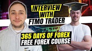 HOW TO BECOME AN FTMO TRADER | INTERVIEW W/ Matt To Million