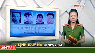 Lệnh truy nã 20/9 | Tin khẩn cấp | ANTV