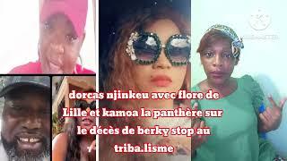 dorcas njinkeu recadre Elise bisso sur le dé.cès berky et kamoa la panthère et florelille intervient