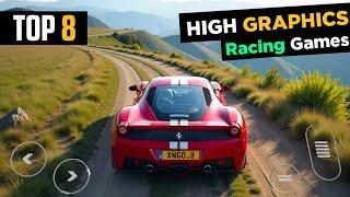 Top 8 Best HIGH GRAPHICS Racing Games Like Forza horizon For Android & iOS 2025 | High Graphics