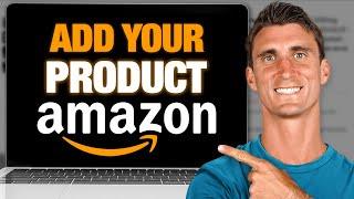 How to List Your First Product on Amazon Seller Central 2025