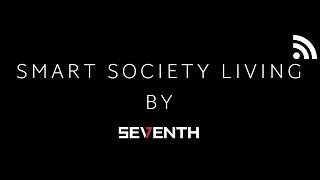 Smart Society Living by Seventh Group !!