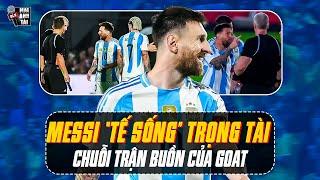 MESSI “TẾ SỐNG” TRỌNG TÀI TRONG NGÀY ARGENTINA THUA ĐAU PARAGUAY: CHUỖI TRẬN BUỒN CỦA GOAT NỐI DÀI!