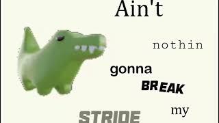 Stride dino | 10 hours