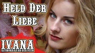 Ivana Raymonda - Held Der Liebe (Original Song & Official Music Video)