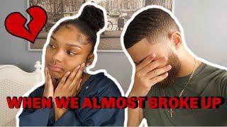 WHEN WE ALMOST BROKE UP | STORY TIME