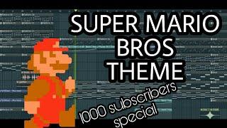 SUPER MARIO THEME on FL STUDIO [1000 Subscribers Special]