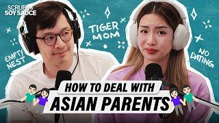 How to deal with asian parents | Part 1 | S&SS Ep 14