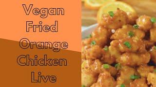 Vegan Orange Chicken Live 