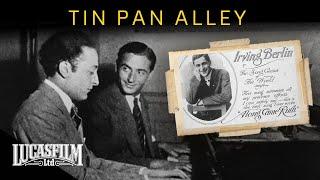 Tin Pan Alley: Soundtrack of America | Historical Documentary | Lucasfilm